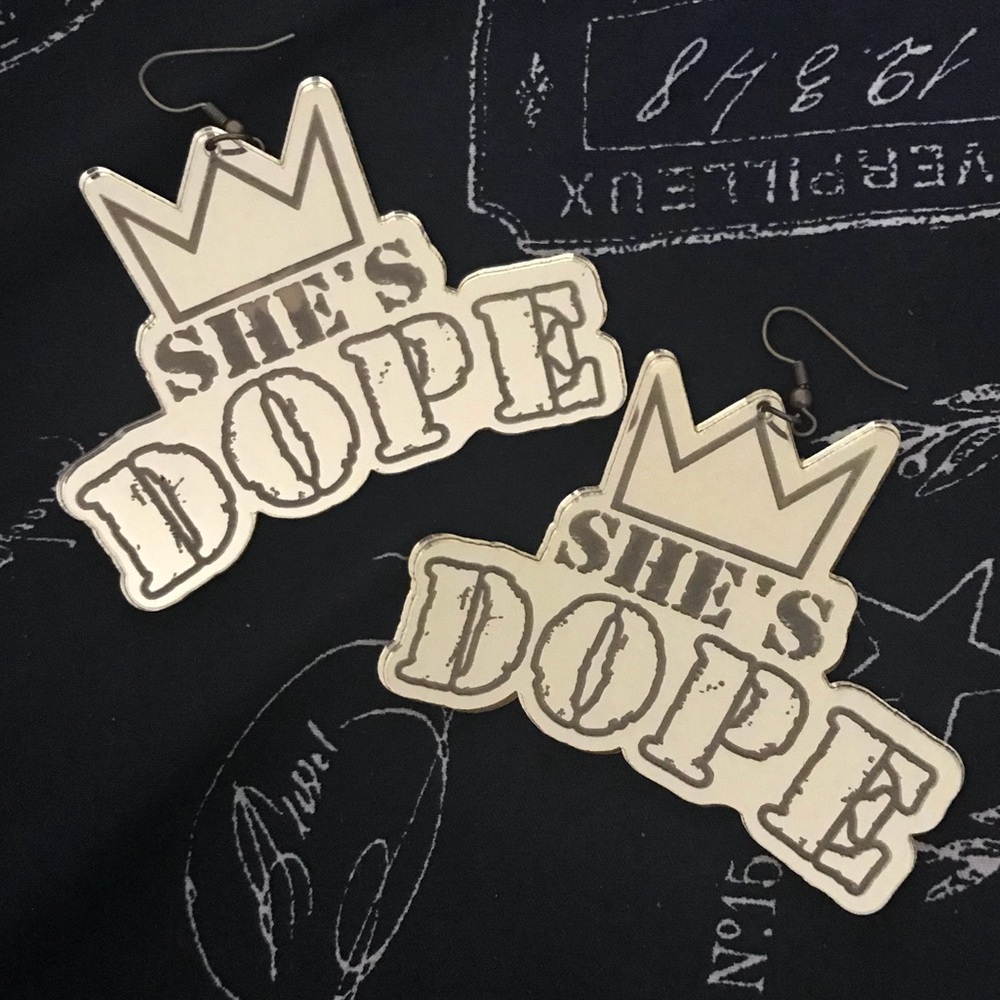 NWOT She’s Dope Earrings